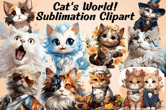 Cat's World! Sublimation Clipart: A Designer's Guide to Whimsical Creations